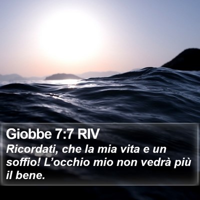 Giobbe 7:7 RIV Bible Verse Image