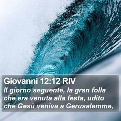 Giovanni 12:12 RIV Bible Verse Image