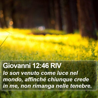 Giovanni 12:46 RIV Bible Verse Image