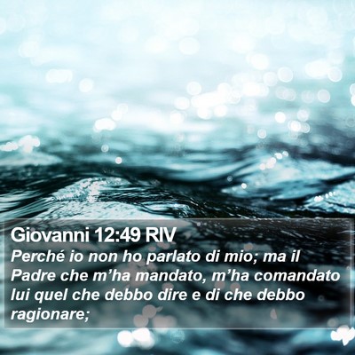 Giovanni 12:49 RIV Bible Verse Image
