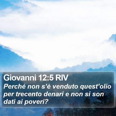 Giovanni 12:5 RIV Bible Verse Image