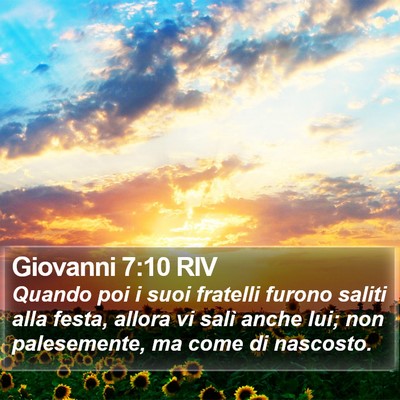 Giovanni 7:10 RIV Bible Verse Image