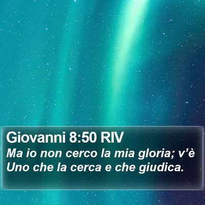 Giovanni 8:50 RIV Bible Verse Image