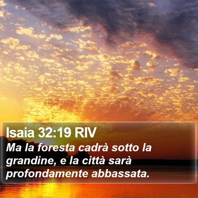 Isaia 32:19 RIV Bible Verse Image