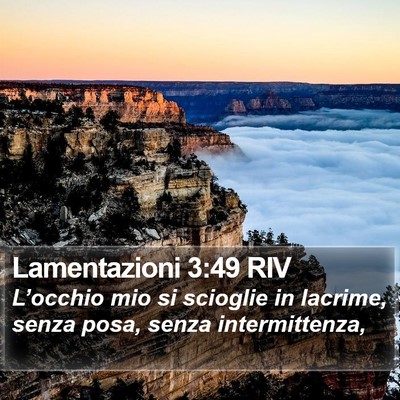 Lamentazioni 3:49 RIV Bible Verse Image