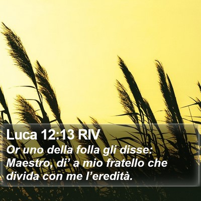 Luca 12:13 RIV Bible Verse Image