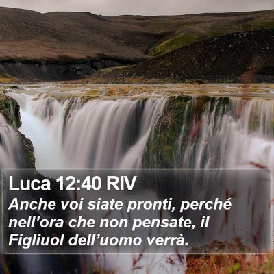 Luca 12:40 RIV Bible Verse Image