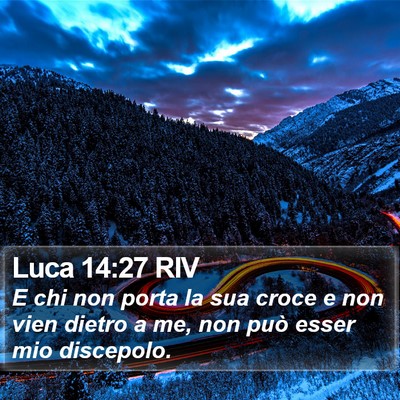 Luca 14:27 RIV Bible Verse Image