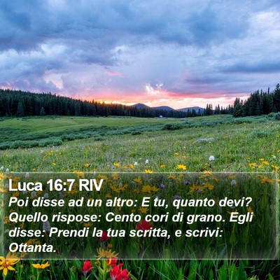 Luca 16:7 RIV Bible Verse Image