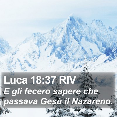 Luca 18:37 RIV Bible Verse Image