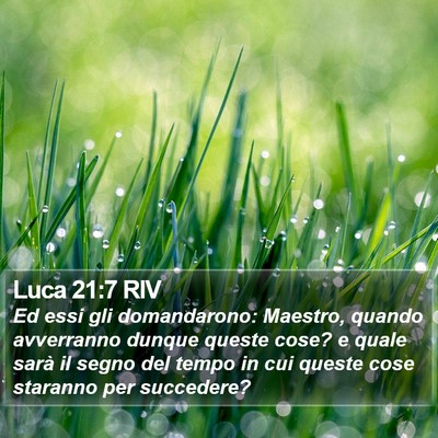 Luca 21:7 RIV Bible Verse Image