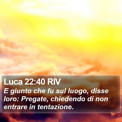Luca 22:40 RIV Bible Verse Image