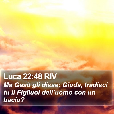 Luca 22:48 RIV Bible Verse Image