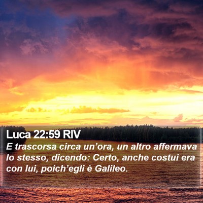 Luca 22:59 RIV Bible Verse Image