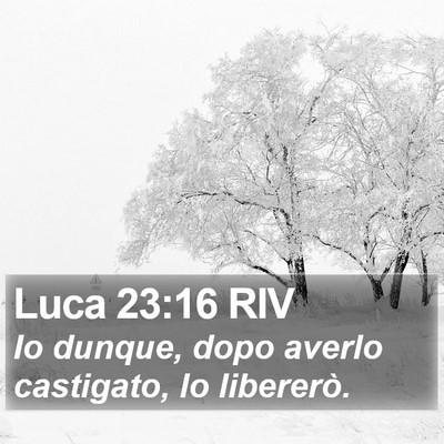 Luca 23:16 RIV Bible Verse Image