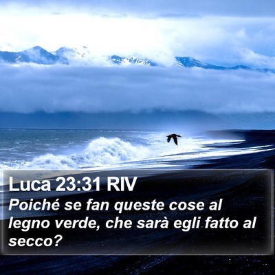 Luca 23:31 RIV Bible Verse Image