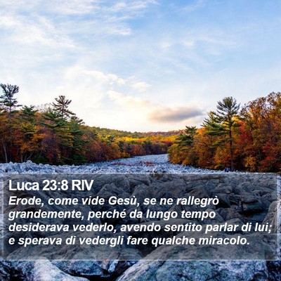 Luca 23:8 RIV Bible Verse Image
