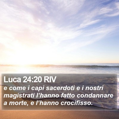 Luca 24:20 RIV Bible Verse Image