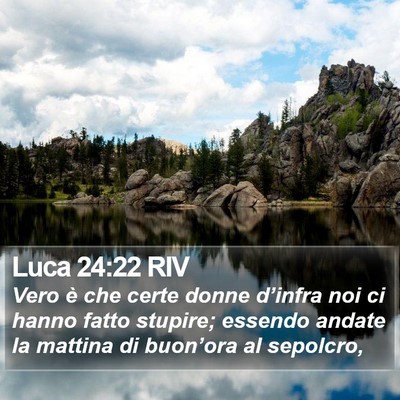 Luca 24:22 RIV Bible Verse Image