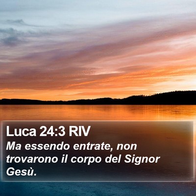 Luca 24:3 RIV Bible Verse Image