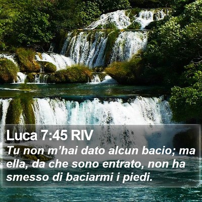 Luca 7:45 RIV Bible Verse Image