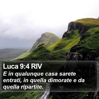 Luca 9:4 RIV Bible Verse Image