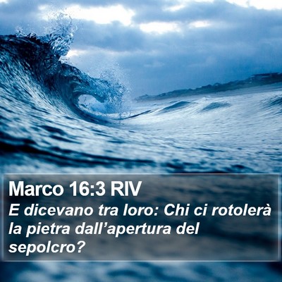 Marco 16:3 RIV Bible Verse Image