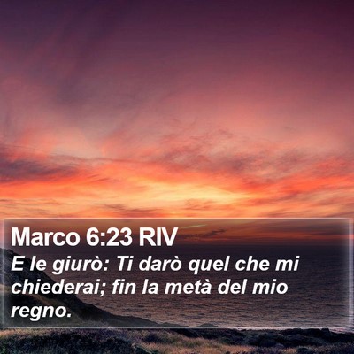 Marco 6:23 RIV Bible Verse Image