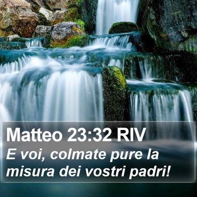 Matteo 23:32 RIV Bible Verse Image
