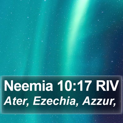 Neemia 10:17 RIV Bible Verse Image