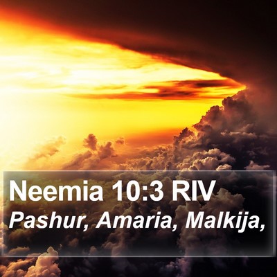 Neemia 10:3 RIV Bible Verse Image