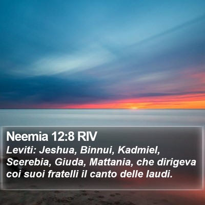 Neemia 12:8 RIV Bible Verse Image