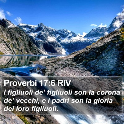 Proverbi 17:6 RIV Bible Verse Image