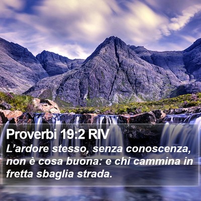 Proverbi 19:2 RIV Bible Verse Image