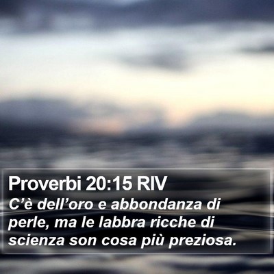Proverbi 20:15 RIV Bible Verse Image