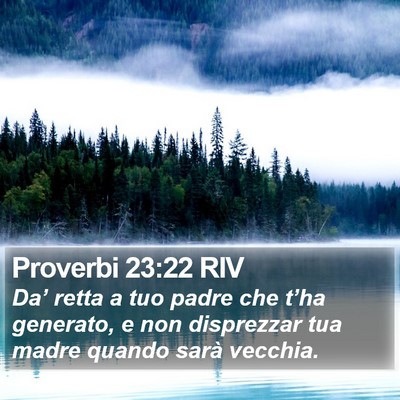 Proverbi 23:22 RIV Bible Verse Image
