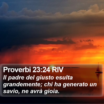 Proverbi 23:24 RIV Bible Verse Image