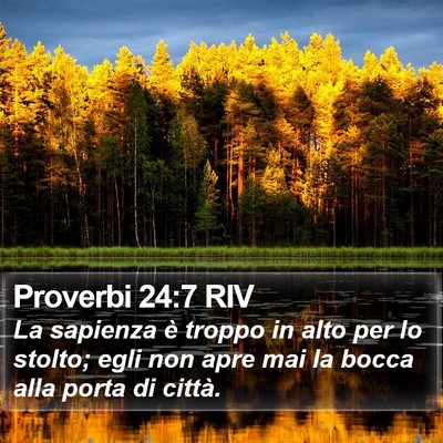 Proverbi 24:7 RIV Bible Verse Image