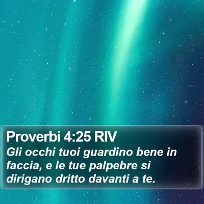 Proverbi 4:25 RIV Bible Verse Image