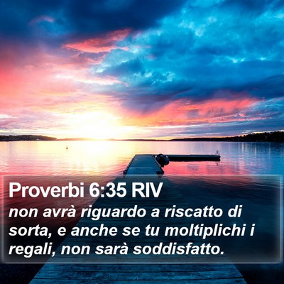 Proverbi 6:35 RIV Bible Verse Image