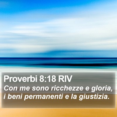 Proverbi 8:18 RIV Bible Verse Image