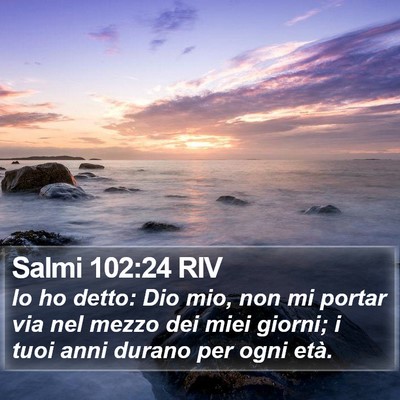Salmi 102:24 RIV Bible Verse Image