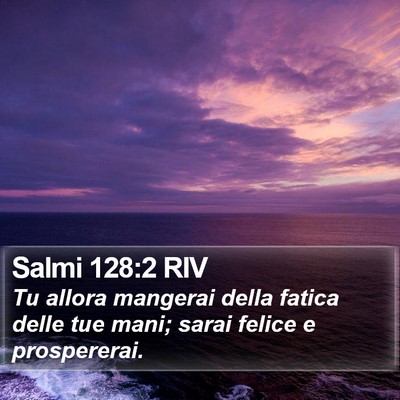 Salmi 128:2 RIV Bible Verse Image