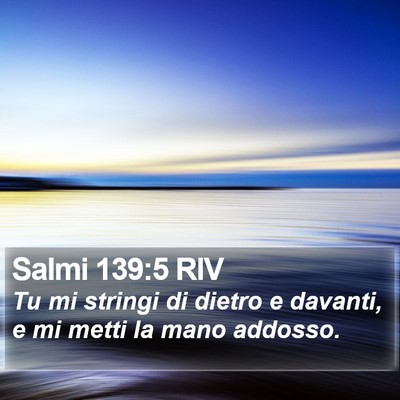 Salmi 139:5 RIV Bible Verse Image