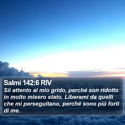 Salmi 142:6 RIV Bible Verse Image