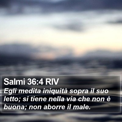 Salmi 36:4 RIV Bible Verse Image