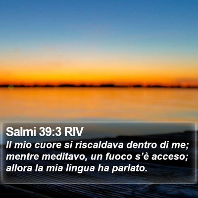 Salmi 39:3 RIV Bible Verse Image
