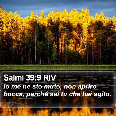 Salmi 39:9 RIV Bible Verse Image