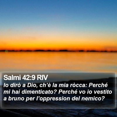 Salmi 42:9 RIV Bible Verse Image