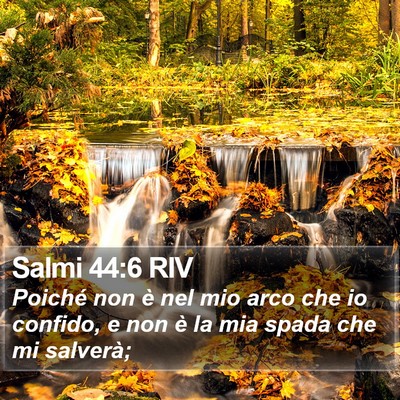 Salmi 44:6 RIV Bible Verse Image